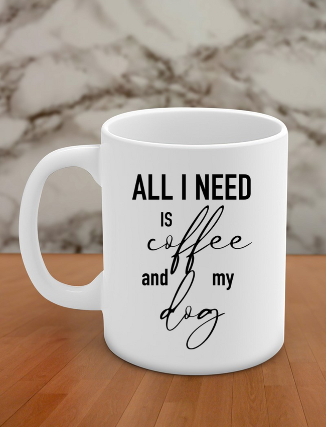 all i need is coffee and my dog Hover Image