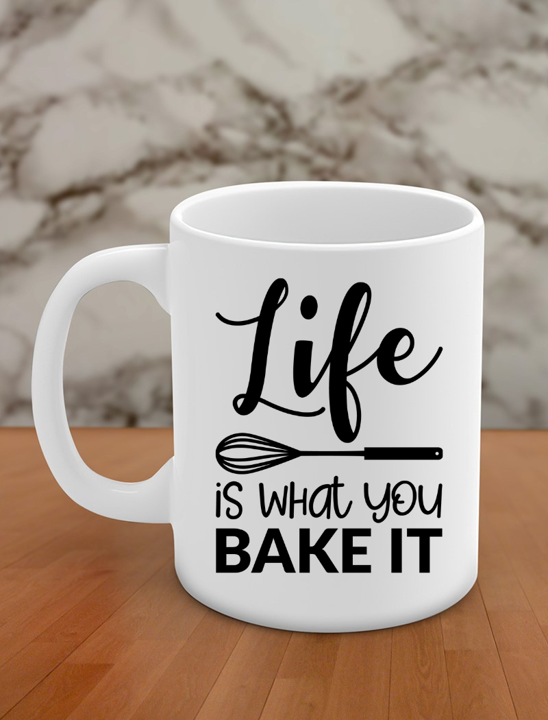 life is what you bake it