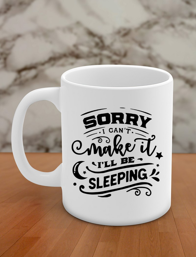 sorry i can't make i'll be sleeping Hover Image