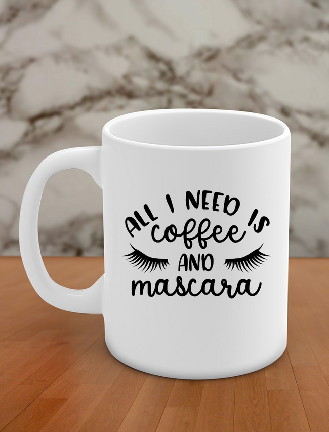 all i need is coffee and mascara Hover Image