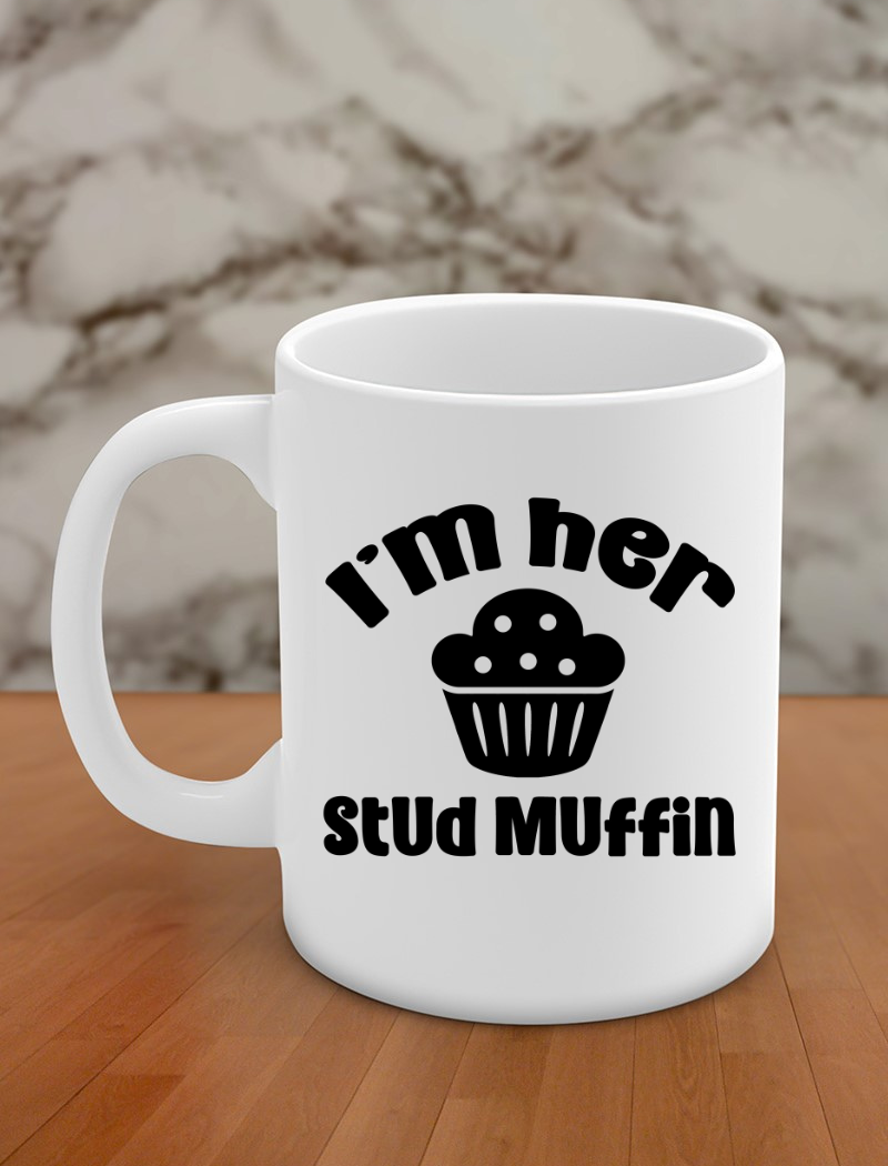 i'm her stud muffin