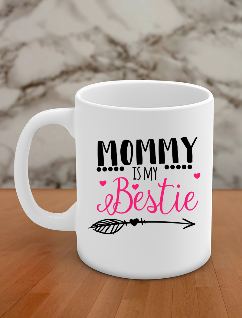 mommy is my bestie