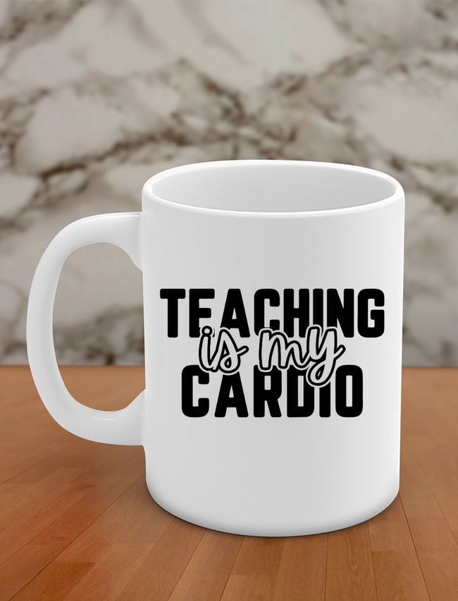 Teaching is my cardio Hover Image