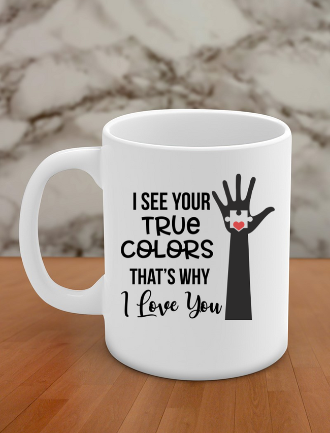 I see your true colors thats why I love you Hover Image