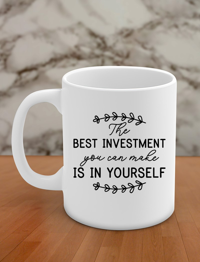 the best investment you can make is in youself