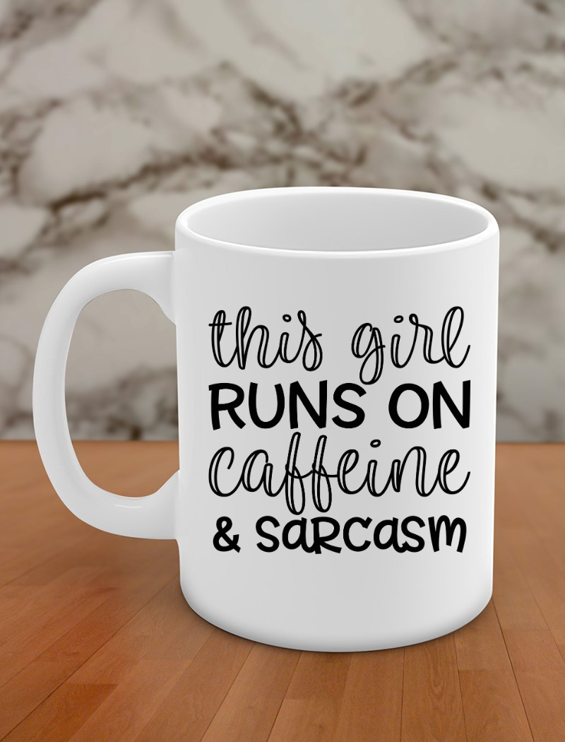 This girl runs on caffeine & sarcasm