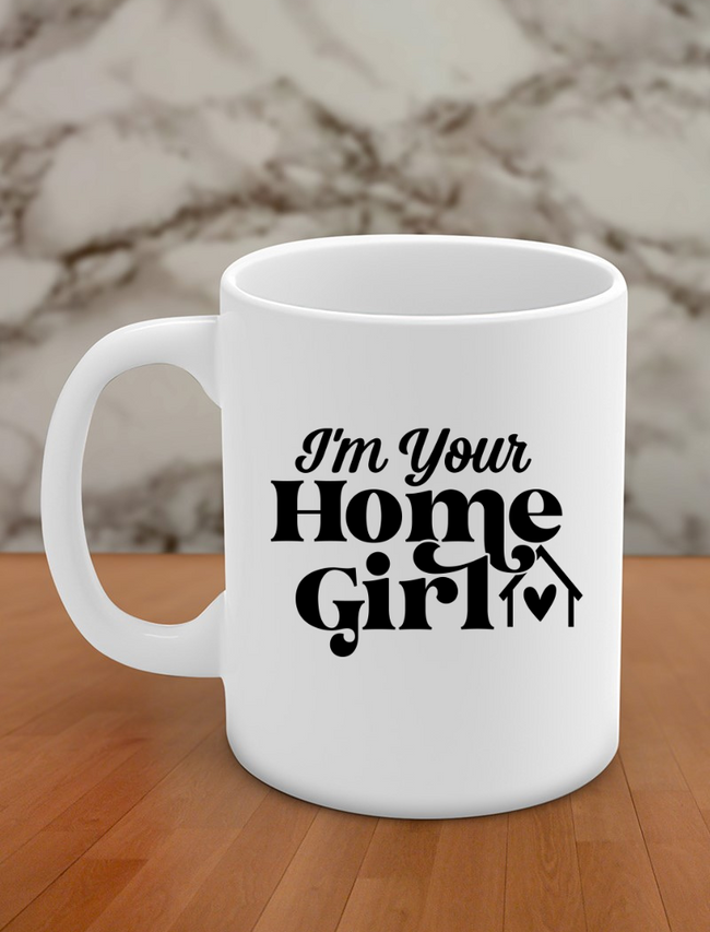 i'm your home girl Hover Image