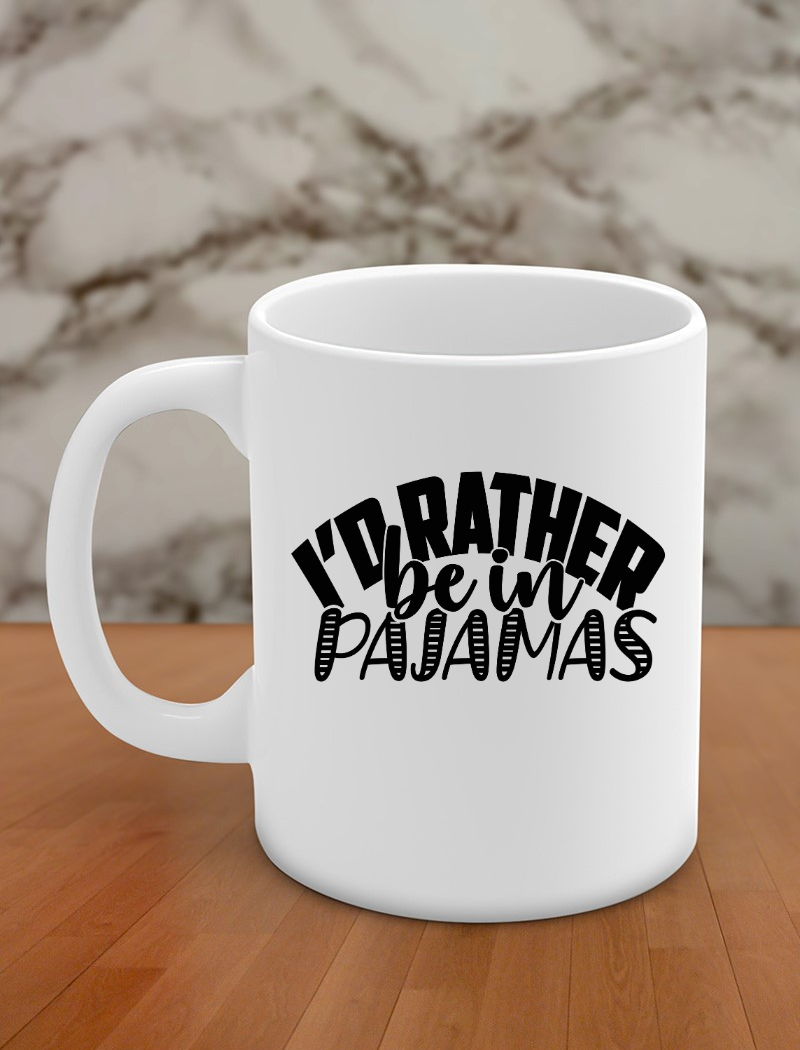 I'd rather be in pajamas