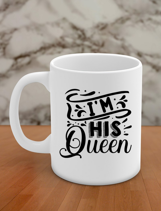 i'm his queen Hover Image