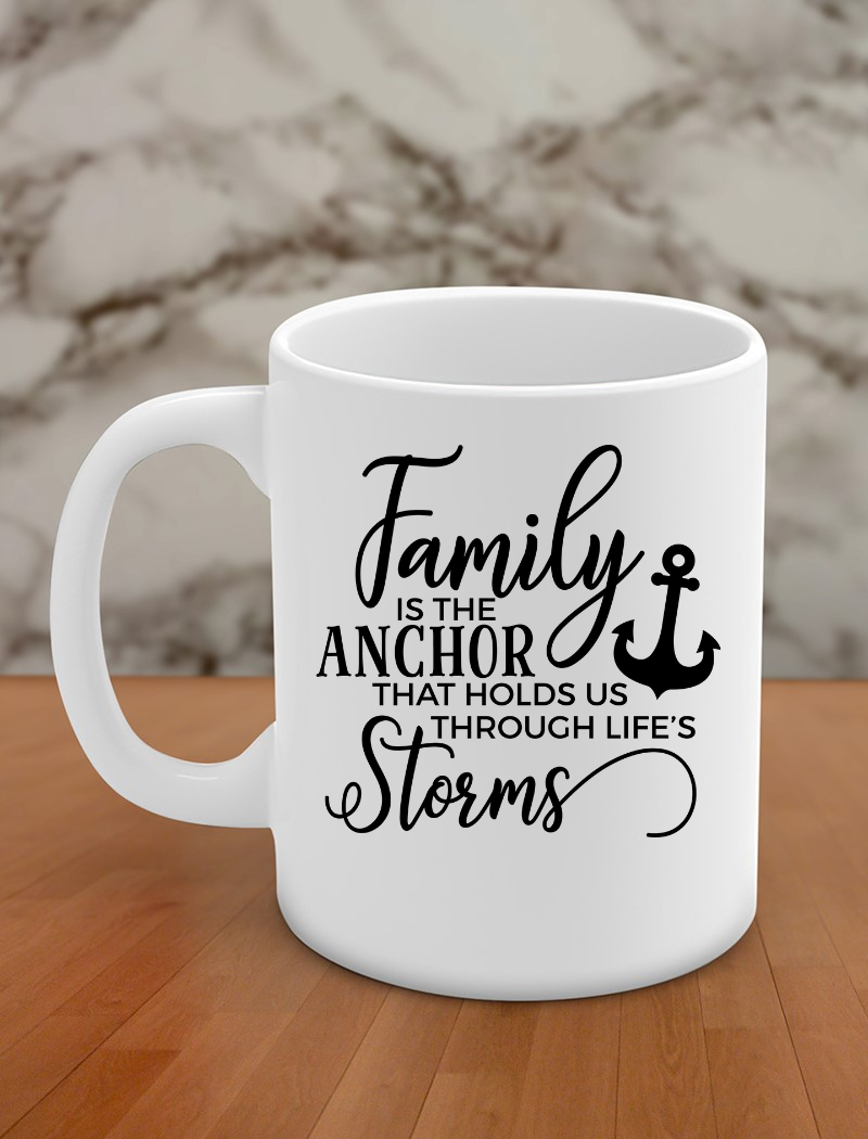 Family is the anchor that holds us through life's storms