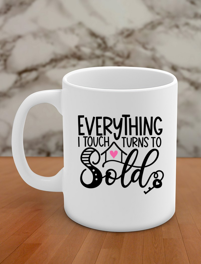 everything i touch turns to sold Hover Image