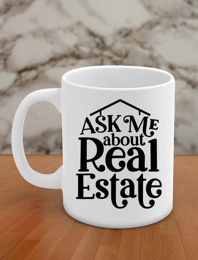 ask me about real estate
