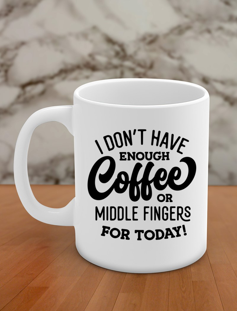I don't have enough coffee or middle fingers today!
