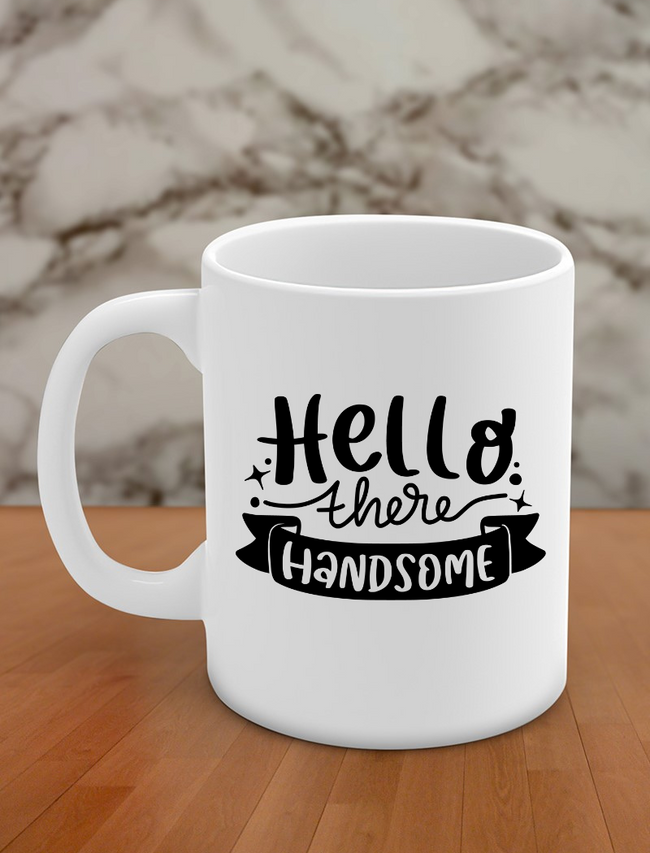 hello there handsome Hover Image