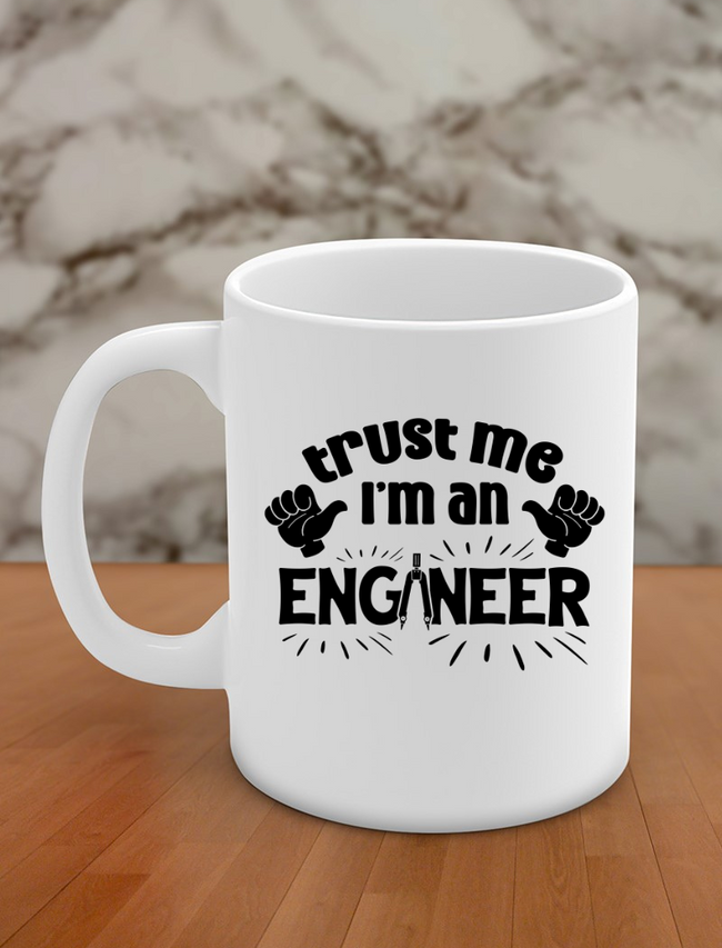 trust me i'm a engineer Hover Image