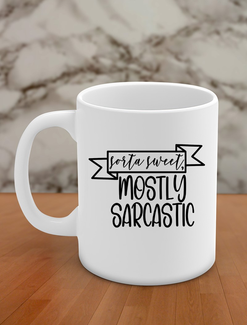 Sorta sweet mostly sarcastic