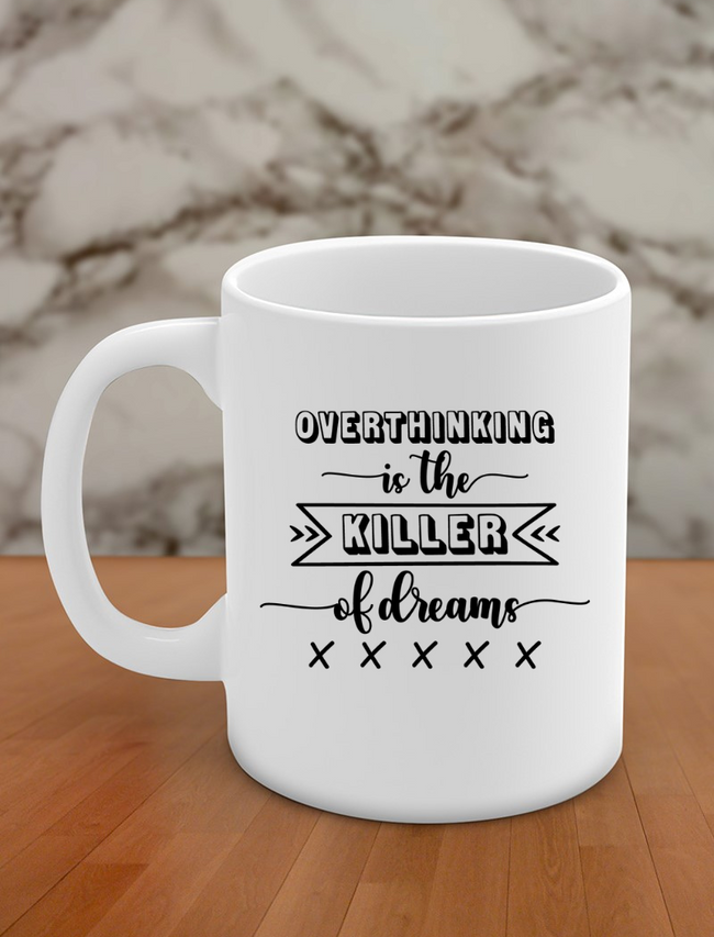 overthinking is the killer of dreams Hover Image