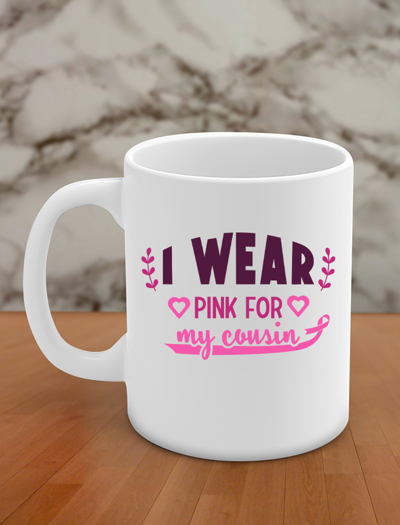 I wear pink for my cousin