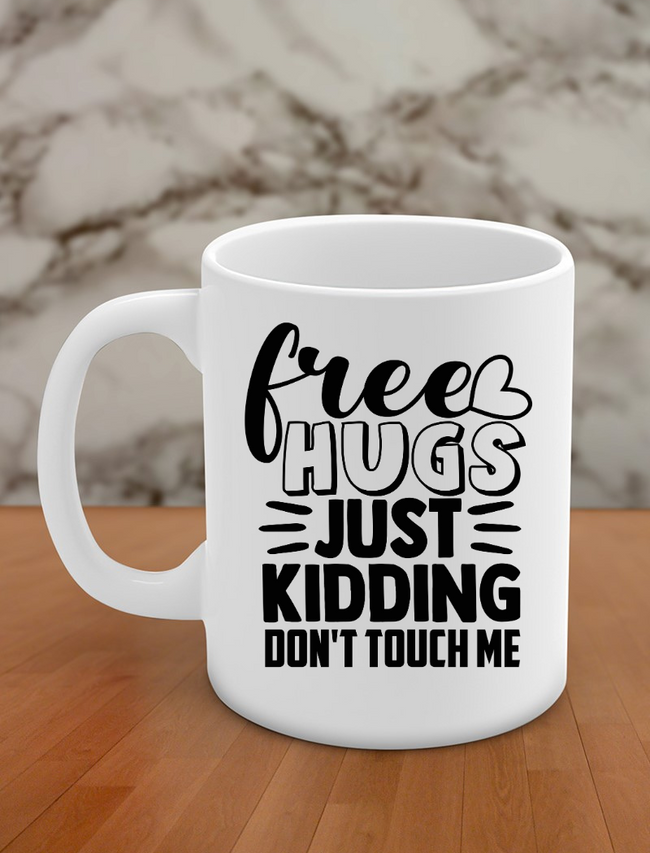 Free hugs just kidding don't touch Hover Image