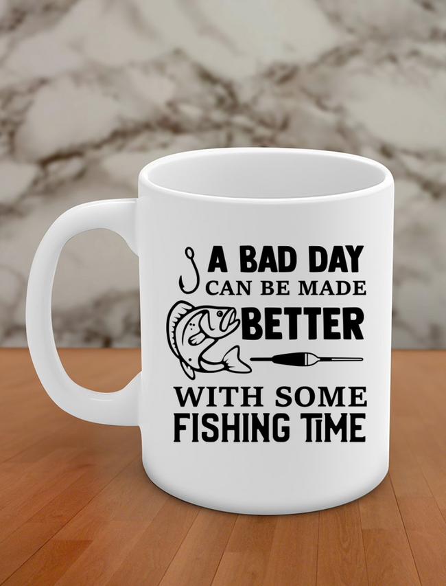 a bad day can be made better with some fishing time Hover Image