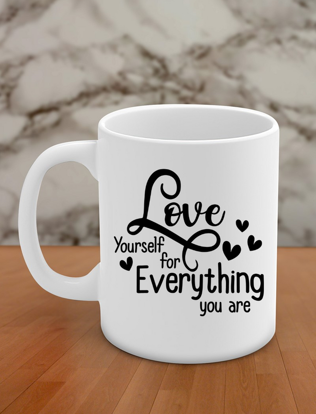 love yourself for everything you are Hover Image