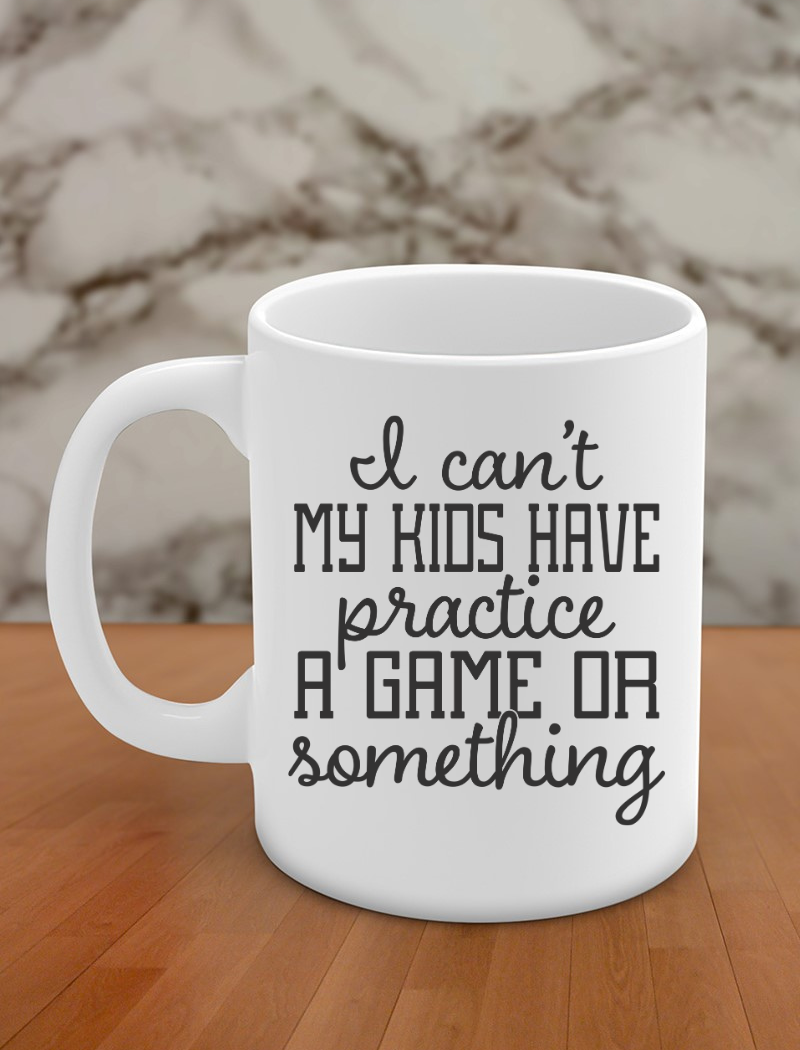 I can't my kids have practice a game or something
