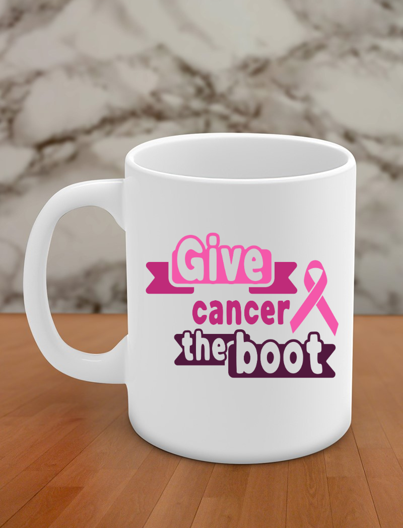 Give cancer the boot