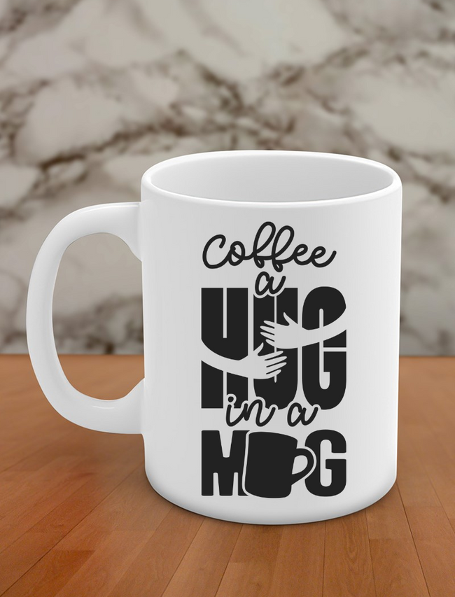 Coffee a hug in a mug Hover Image