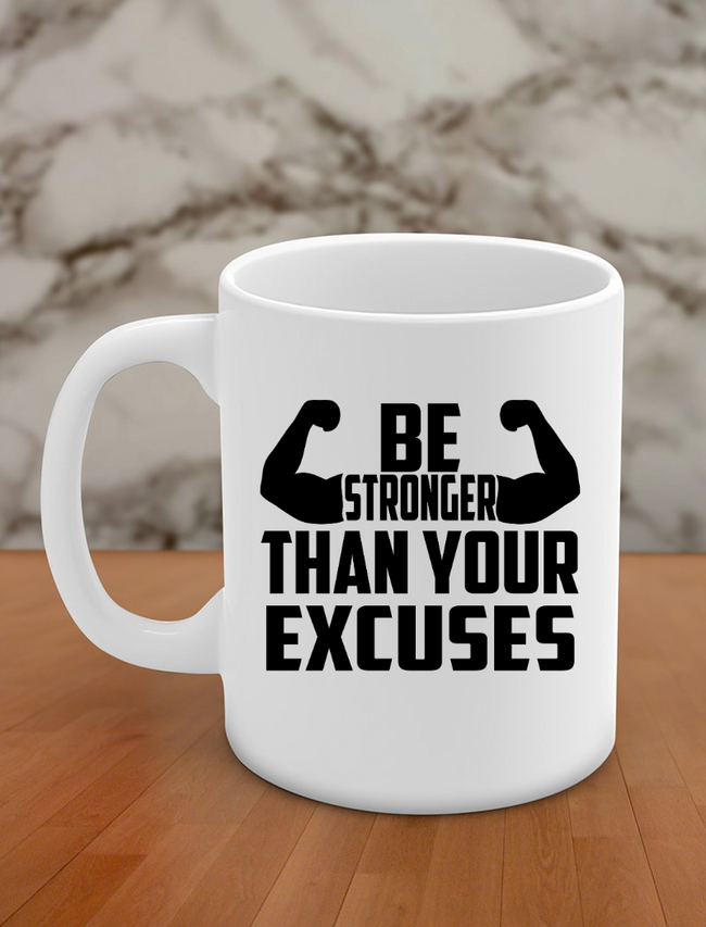 Be stronger than your excuses Hover Image