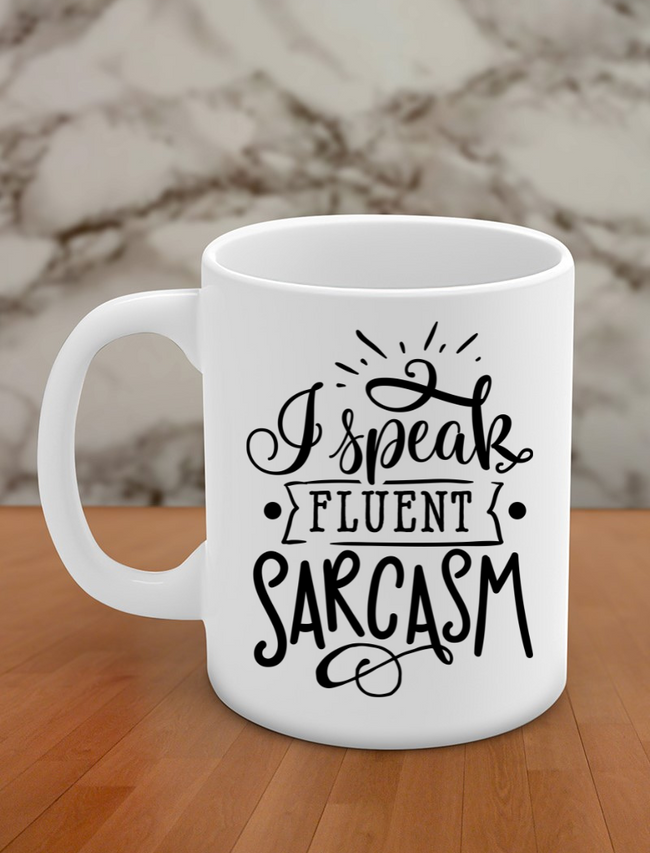i speak fluent sarcasm Hover Image