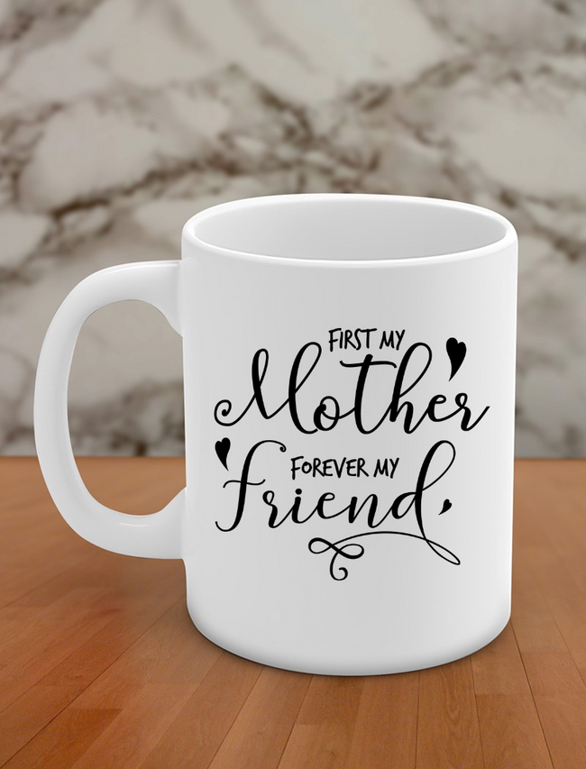 first my mother forever my friend Hover Image