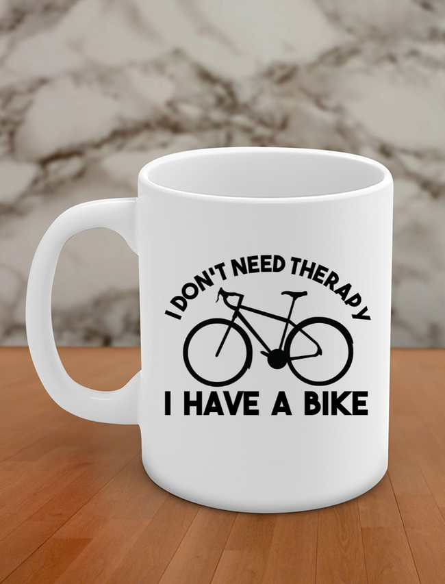 i don't need therapy i have a bike Hover Image