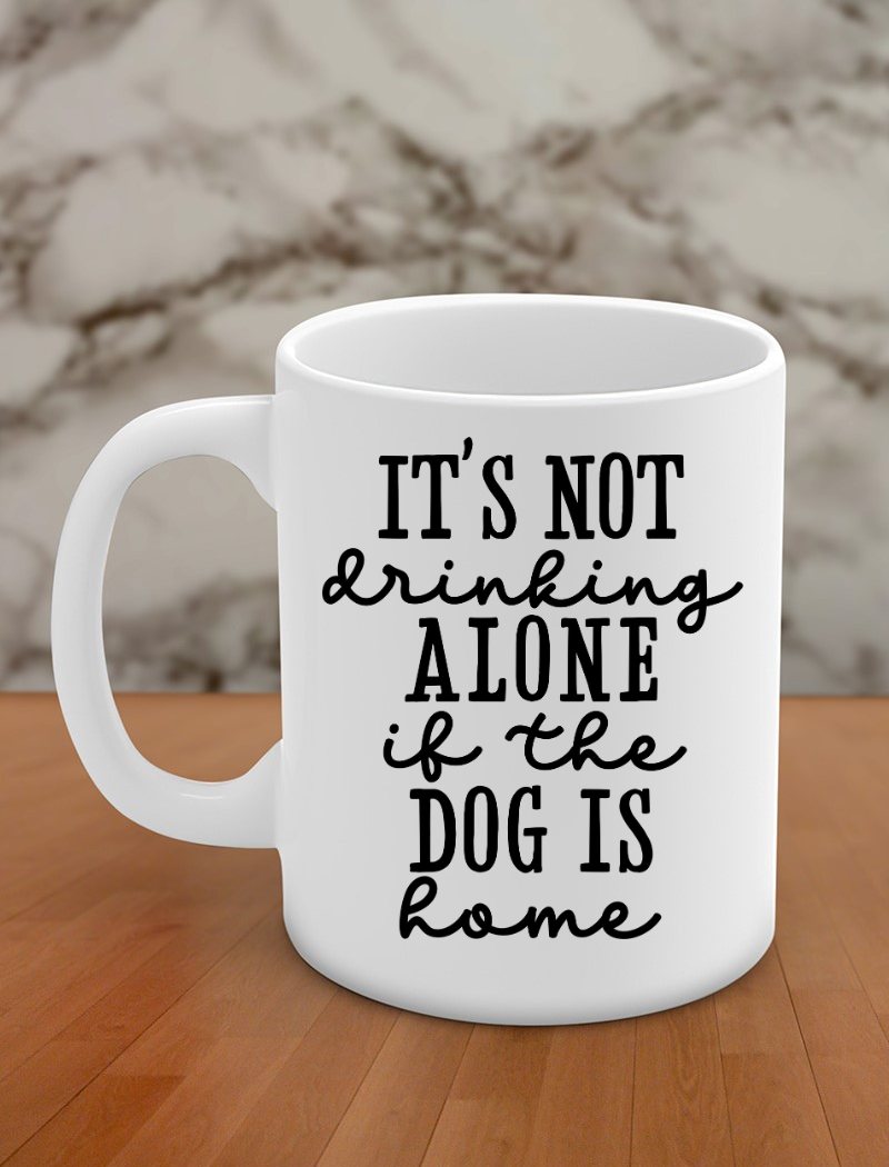 It's not drinking alone if the dog is home