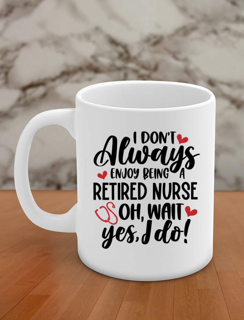 i don't always enjoy being retied nurse oh, wait yes, i do