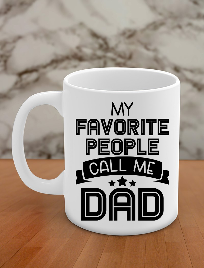 my favorite people call me dad