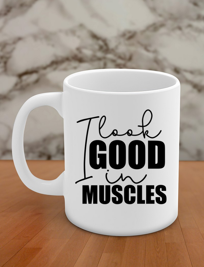I look good in muscles Hover Image