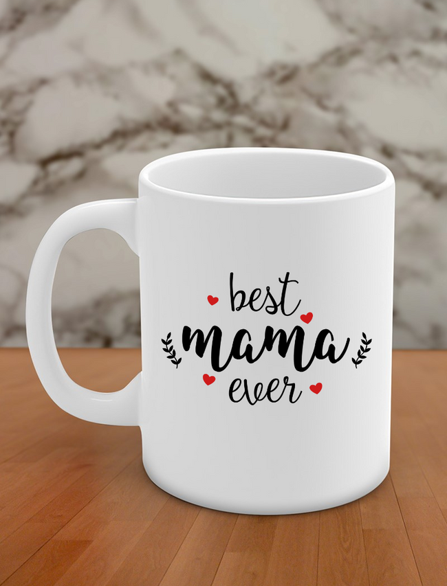 best mama ever Hover Image