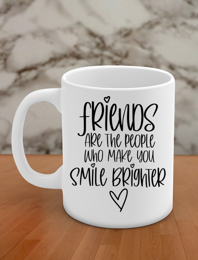 Friends are the people who make you smile brighter Hover Image