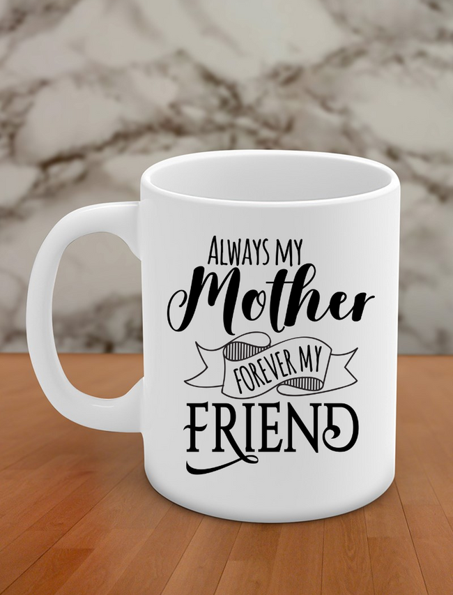 always my mother forever my friend Hover Image
