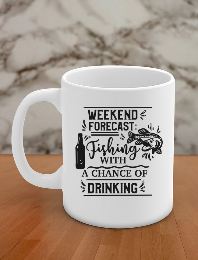 weekend forecast fishing with a chance of drinking Hover Image