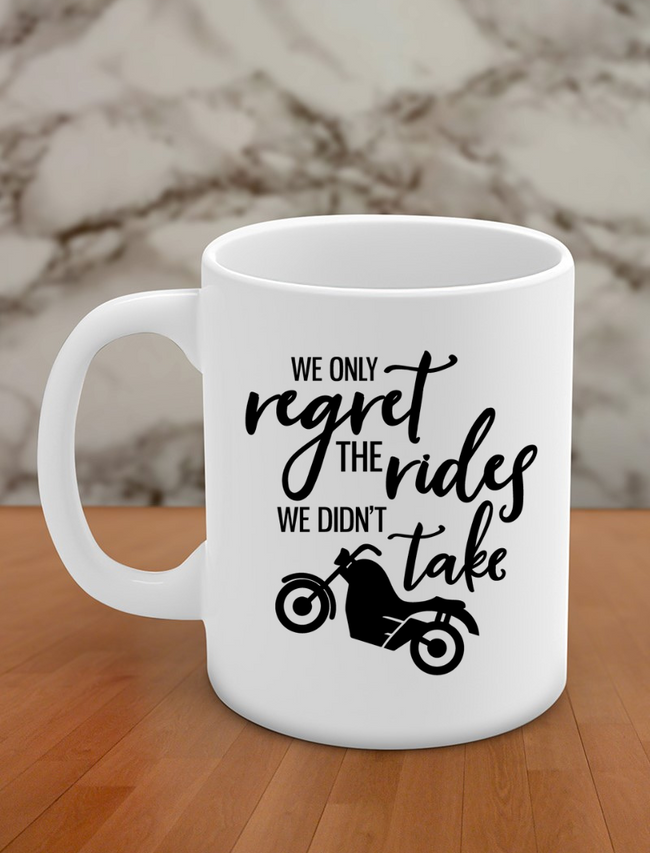 we only regret the rides we didn't take Hover Image