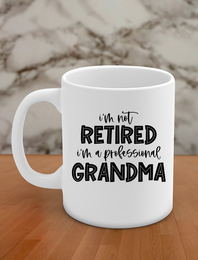 i'm not retired i'm a professional grandma Hover Image