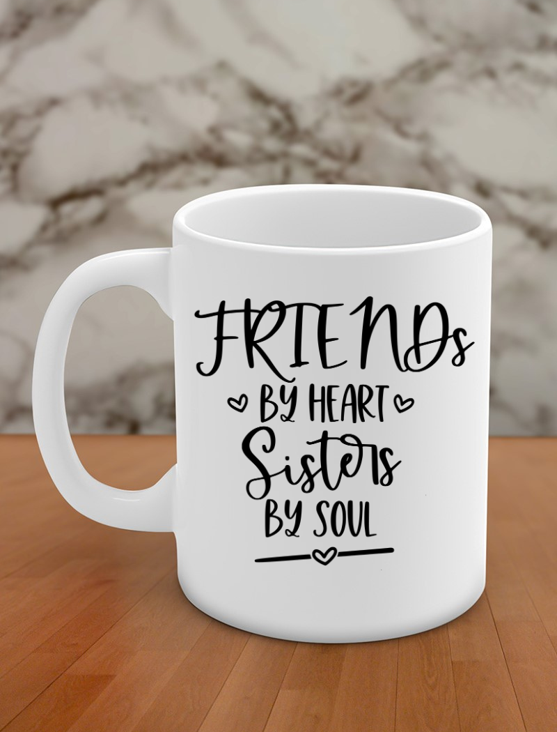 Friends by heart sisters by soul