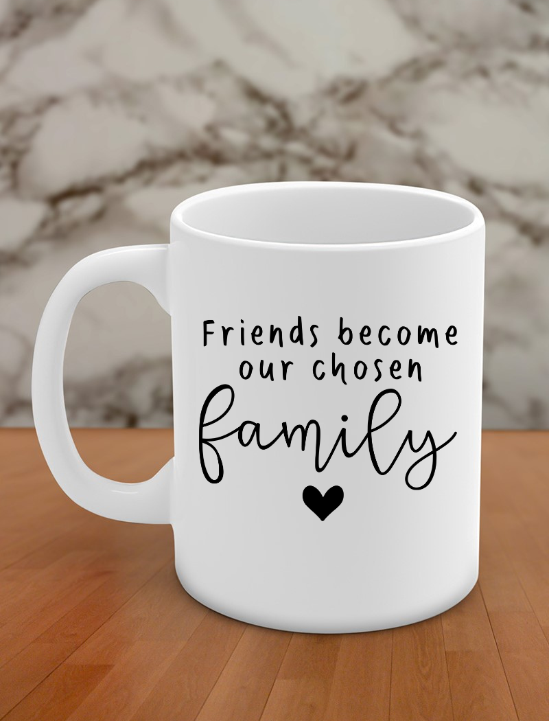 Friends become our chosen family