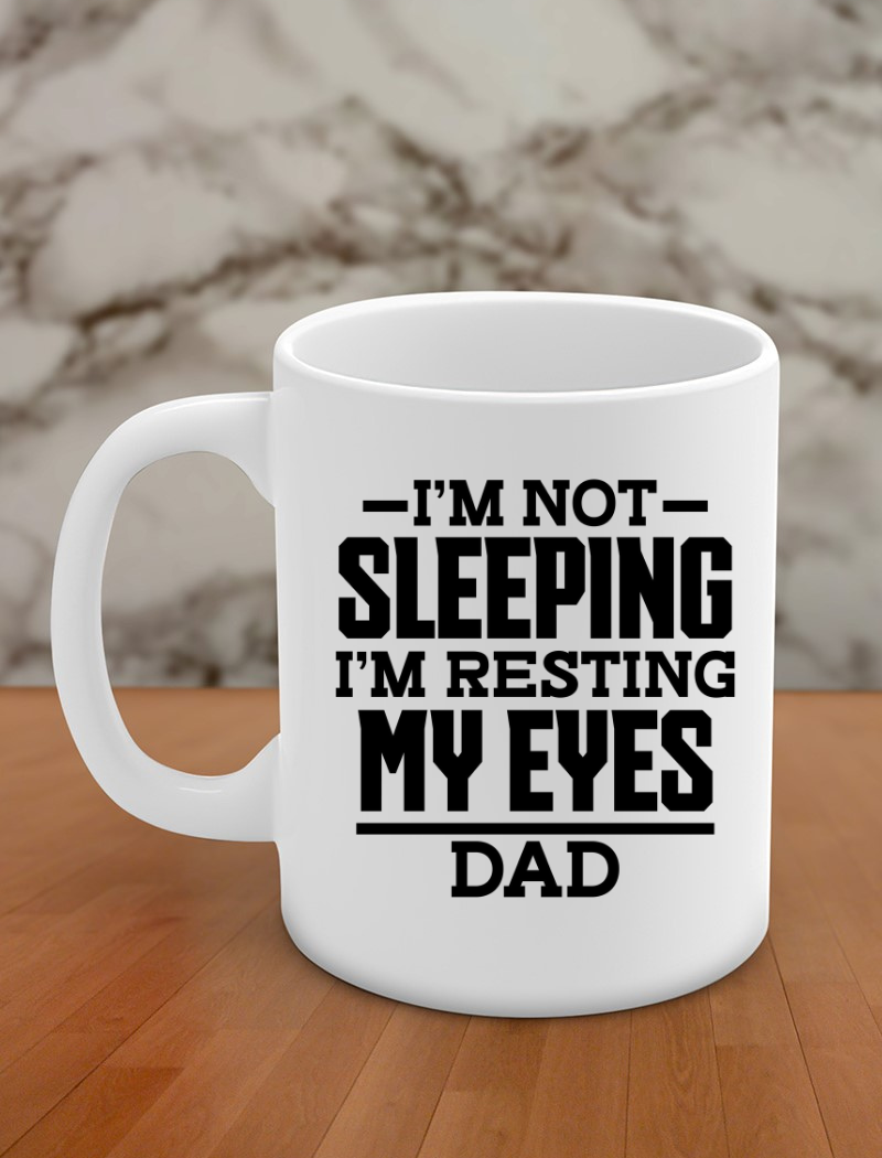 i'm not sleeping i'm resting my eyes