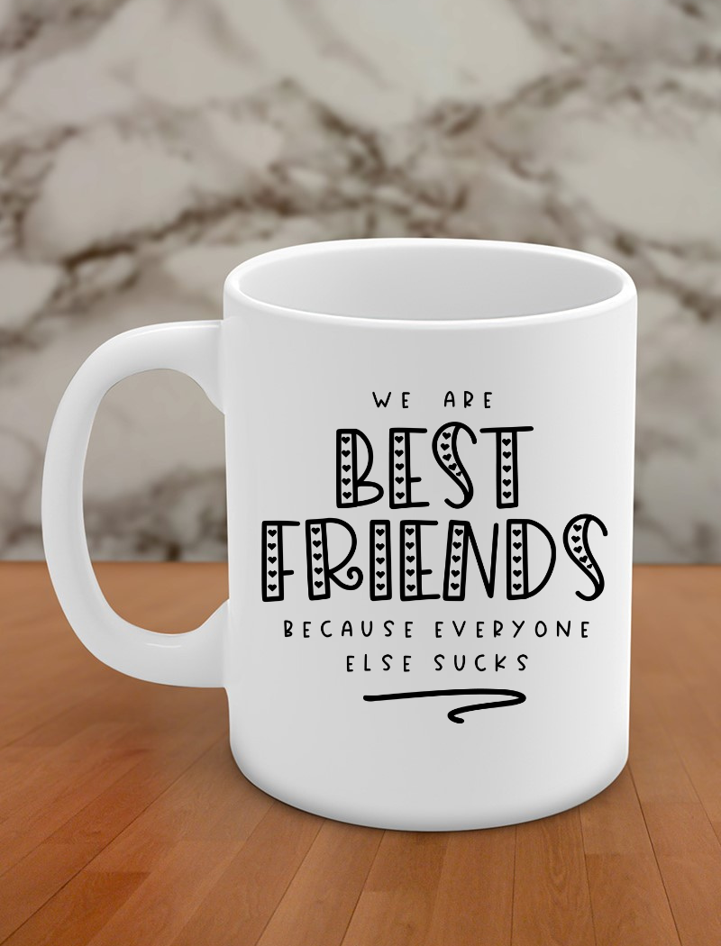 We are best friends because everyone else sucks