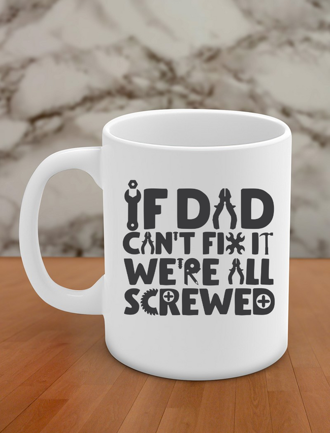 if dad can't fix it we're all screwed Hover Image