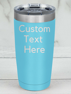 Personalized (CUSTOM) Laser Etched Tumbler