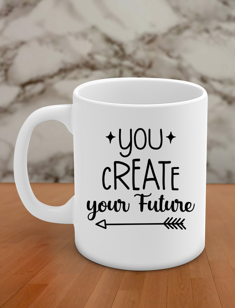 you create your future