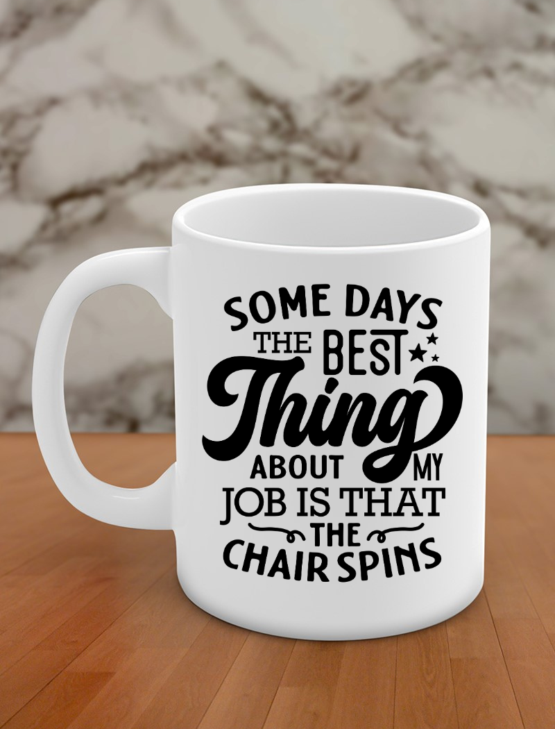 Some days the best thing about my job is that chair spins